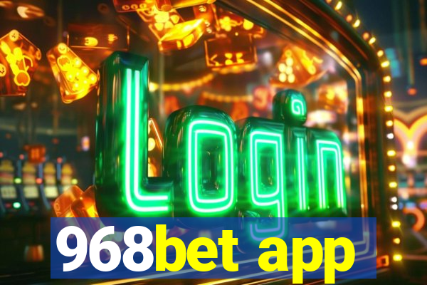 968bet app